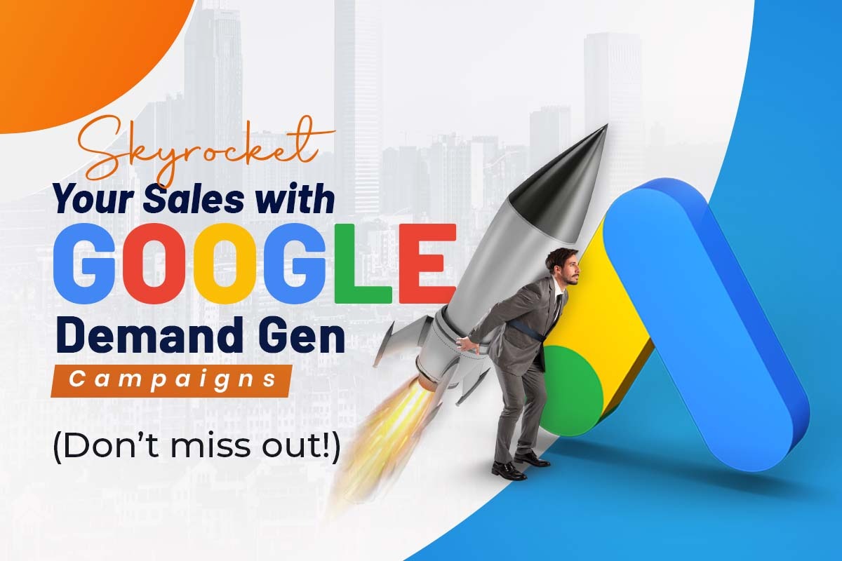 Google Ads Demand Gen Campaigns